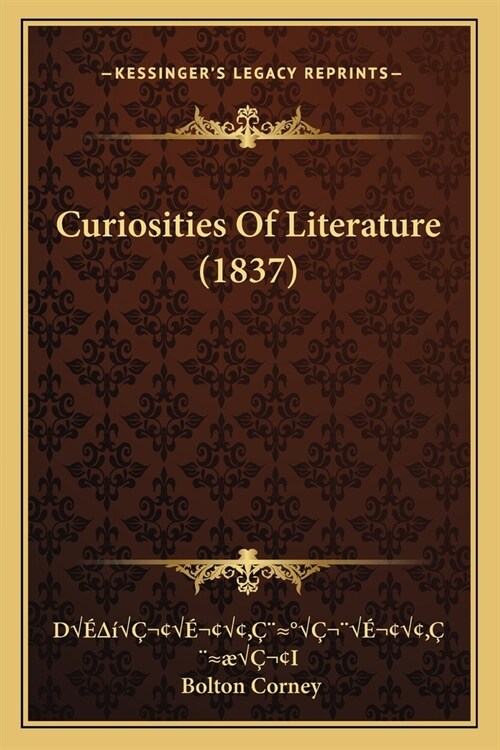 Curiosities Of Literature (1837) (Paperback)