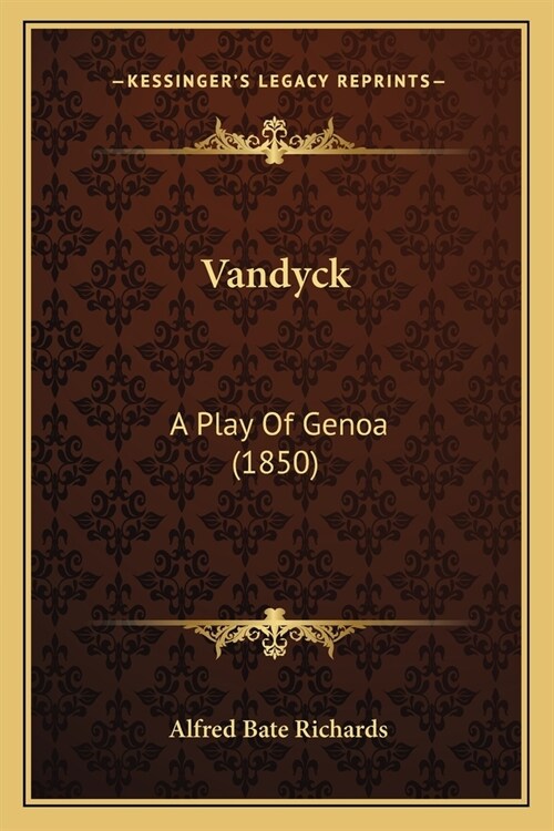 Vandyck: A Play Of Genoa (1850) (Paperback)