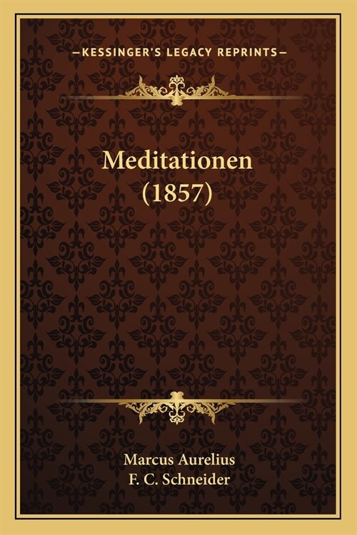 Meditationen (1857) (Paperback)