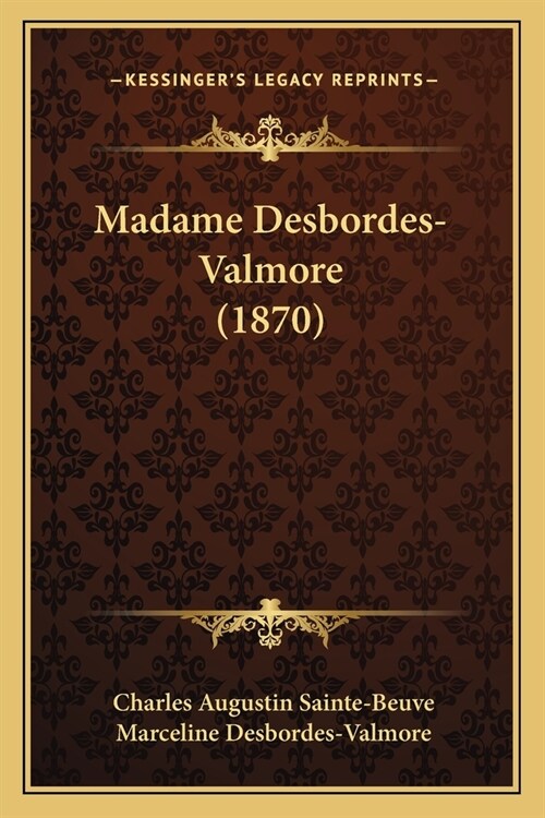 Madame Desbordes-Valmore (1870) (Paperback)