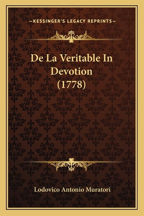 De La Veritable In Devotion (1778) (Paperback)
