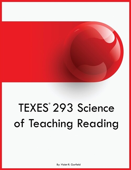 TEXES 293 Science of Teaching Reading (Paperback)