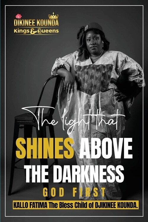 The Light That Shines Above The Darkness (Paperback)