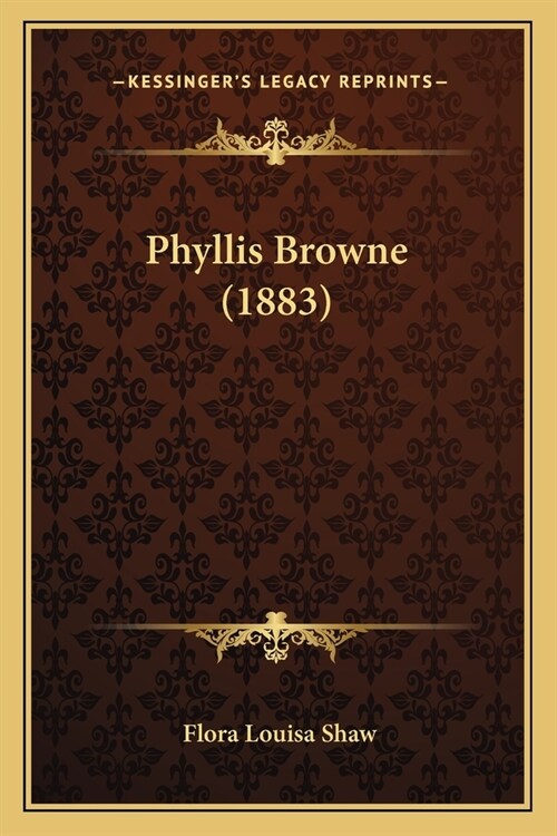 Phyllis Browne (1883) (Paperback)