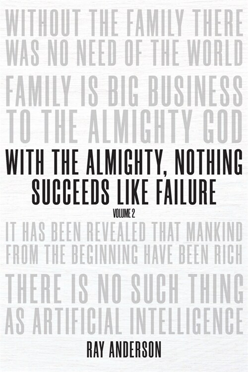 With the Almighty, Nothing Succeeds Like Failure: Volume 2 (Paperback)