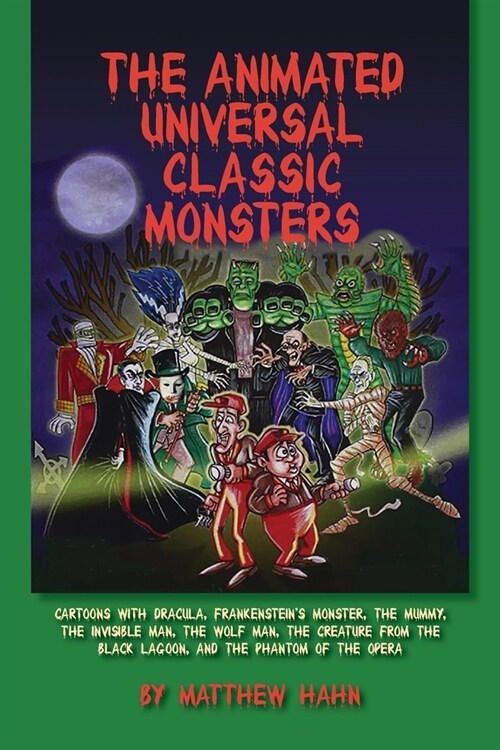 The Animated Universal Classic Monsters (Paperback)