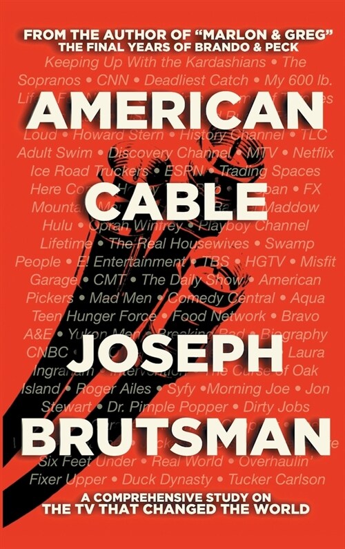 American Cable - A Comprehensive Study on the TV That Changed the World (hardback) (Hardcover)