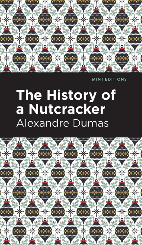 History of a Nutcracker (Hardcover)