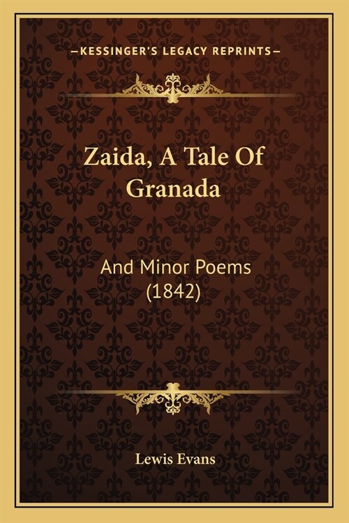 Zaida, A Tale Of Granada: And Minor Poems (1842) (Paperback)