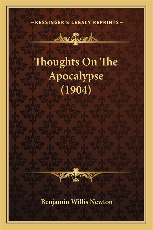 Thoughts On The Apocalypse (1904) (Paperback)