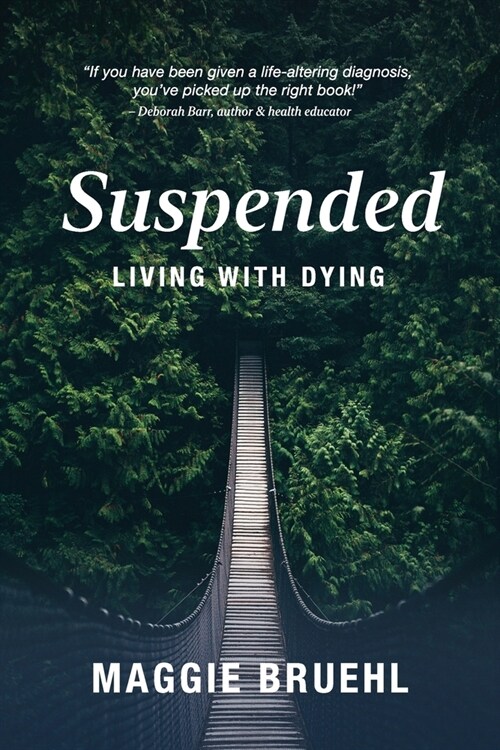 Suspended: Living with Dying (Paperback)