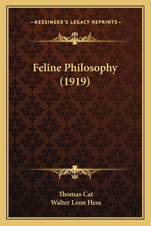 Feline Philosophy (1919) (Paperback)