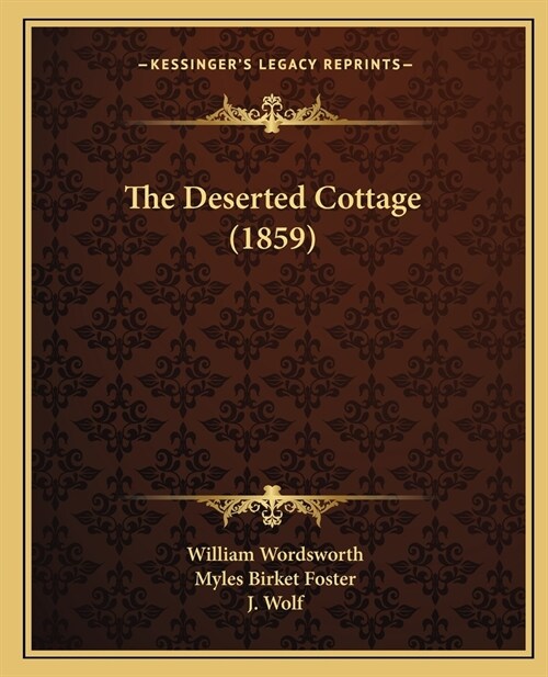 The Deserted Cottage (1859) (Paperback)