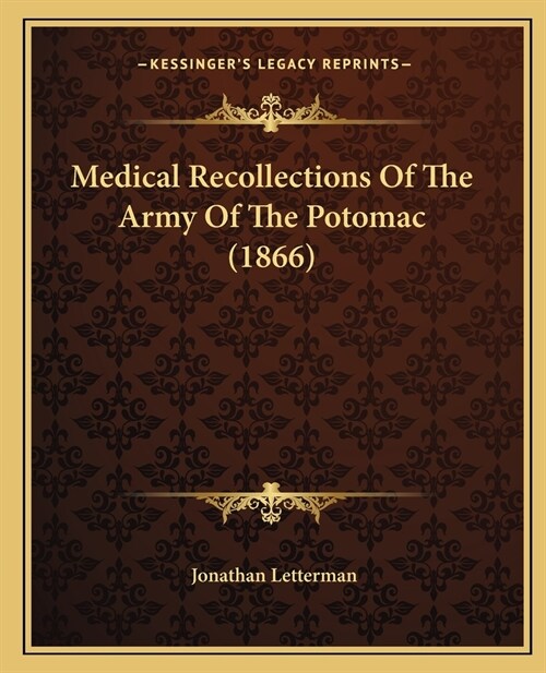 Medical Recollections Of The Army Of The Potomac (1866) (Paperback)