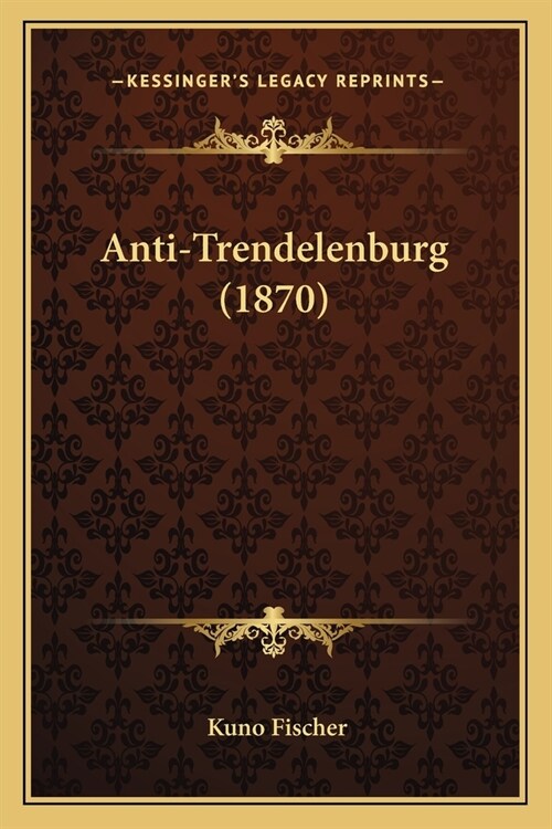 Anti-Trendelenburg (1870) (Paperback)