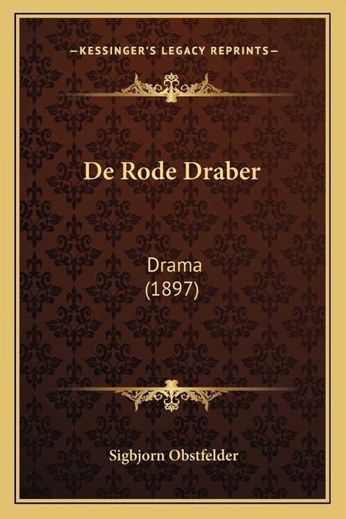 De Rode Draber: Drama (1897) (Paperback)