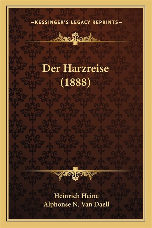 Der Harzreise (1888) (Paperback)
