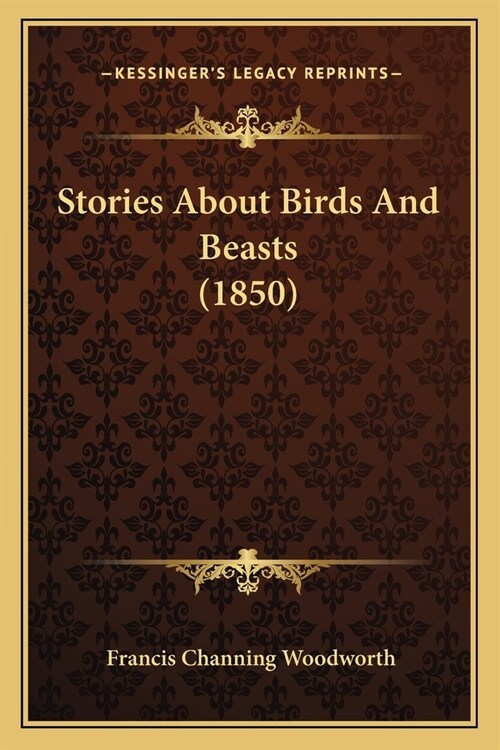 Stories About Birds And Beasts (1850) (Paperback)
