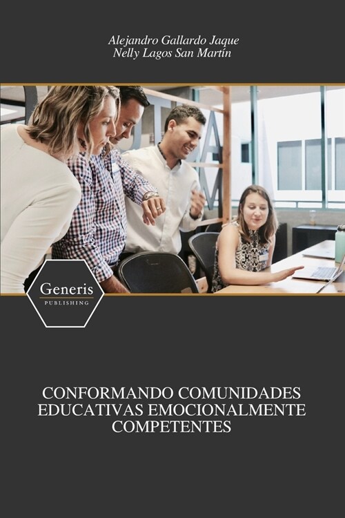 Conformando Comunidades Educativas Emocionalmente Competentes (Paperback)