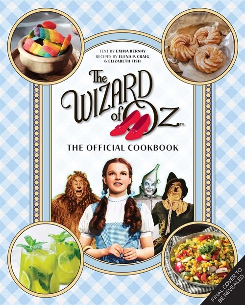The Wizard of Oz: The Official Cookbook (Hardcover)
