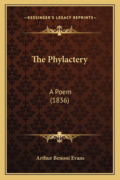 The Phylactery: A Poem (1836) (Paperback)