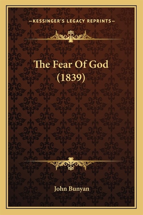 The Fear Of God (1839) (Paperback)