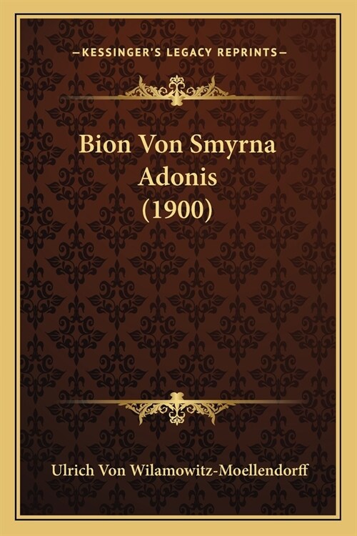 Bion Von Smyrna Adonis (1900) (Paperback)