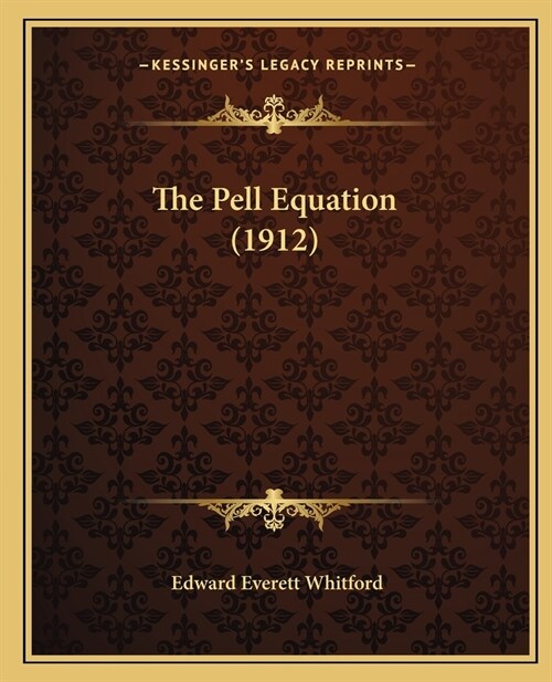 The Pell Equation (1912) (Paperback)