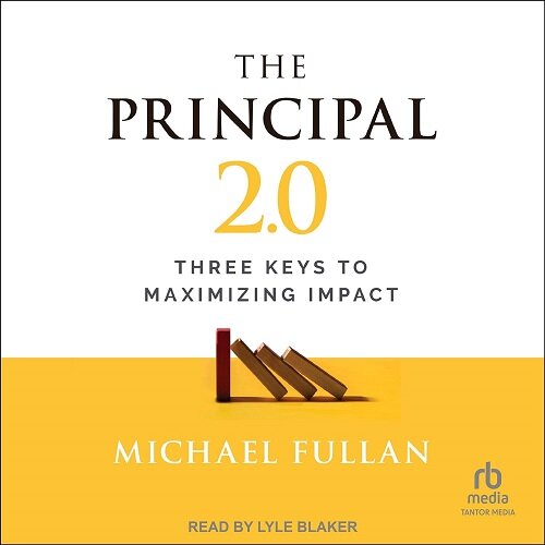 The Principal 2.0: Three Keys to Maximizing Impact (MP3 CD)