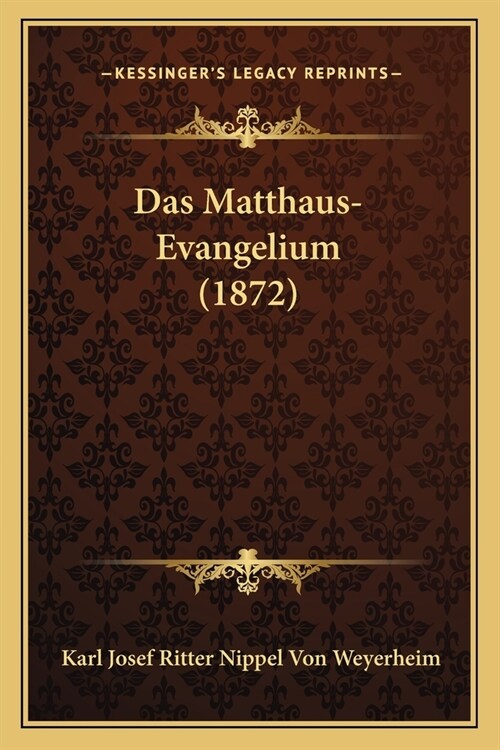 Das Matthaus-Evangelium (1872) (Paperback)