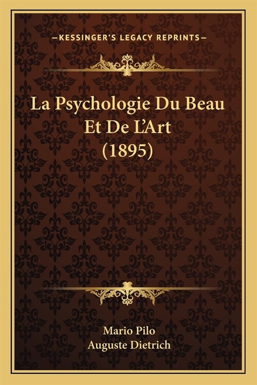 La Psychologie Du Beau Et De LArt (1895) (Paperback)