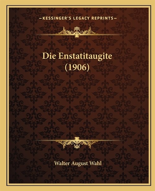 Die Enstatitaugite (1906) (Paperback)