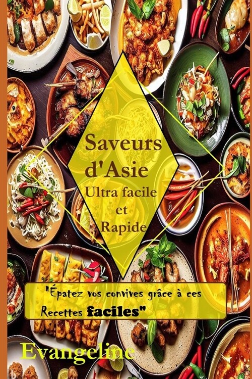 Saveurs dAsie: Ultra Facile et Rapide (Paperback)