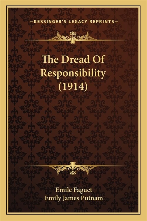 The Dread Of Responsibility (1914) (Paperback)