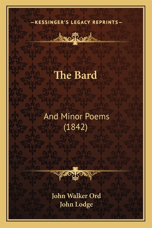 The Bard: And Minor Poems (1842) (Paperback)