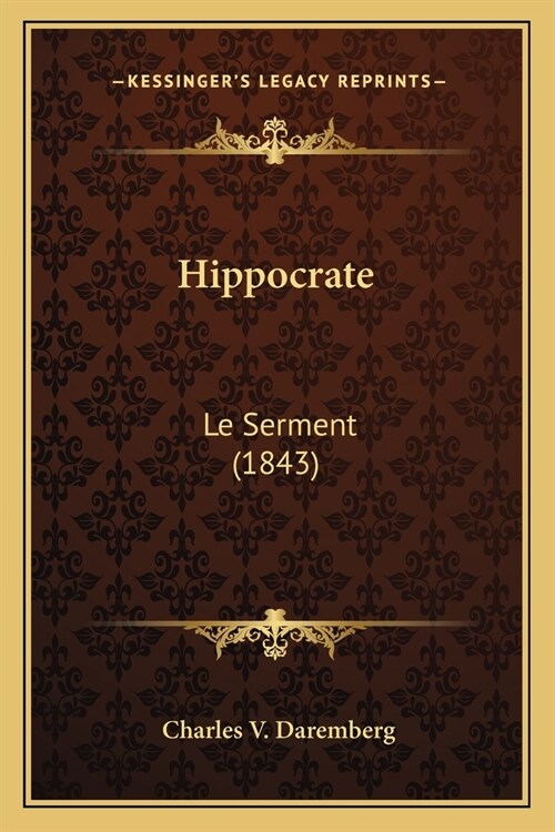 Hippocrate: Le Serment (1843) (Paperback)