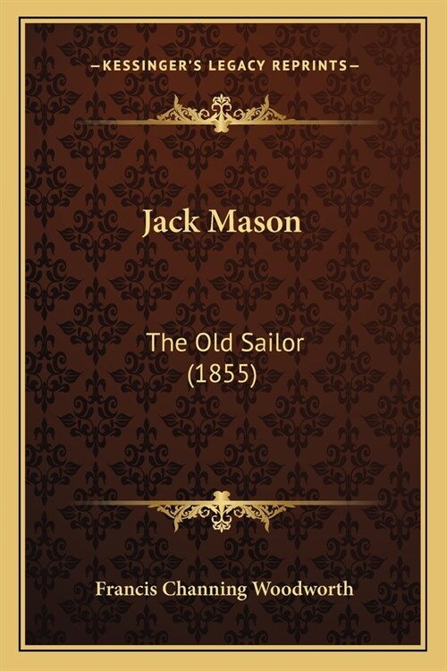 Jack Mason: The Old Sailor (1855) (Paperback)
