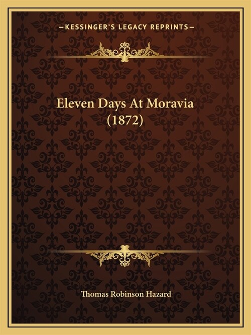Eleven Days At Moravia (1872) (Paperback)