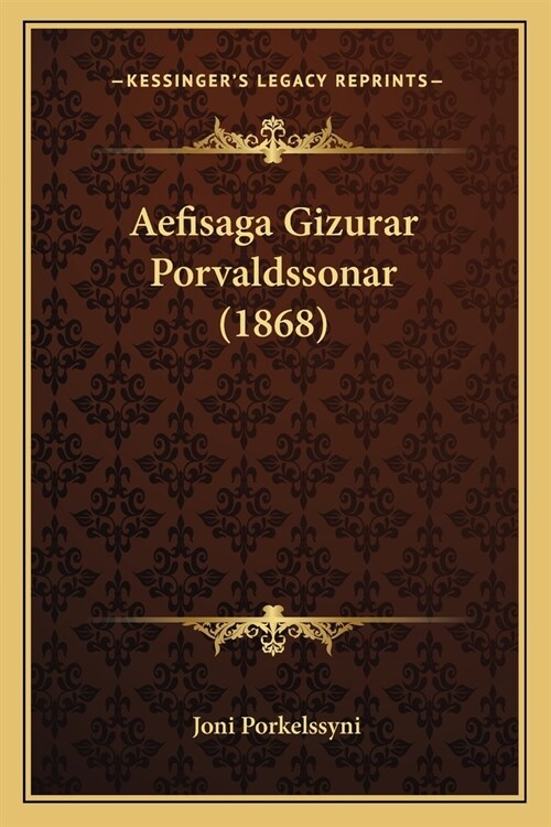 Aefisaga Gizurar Porvaldssonar (1868) (Paperback)