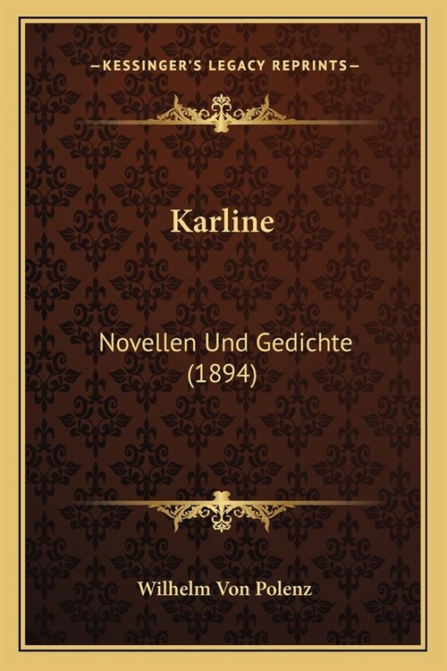 Karline: Novellen Und Gedichte (1894) (Paperback)