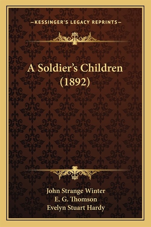 A Soldiers Children (1892) (Paperback)
