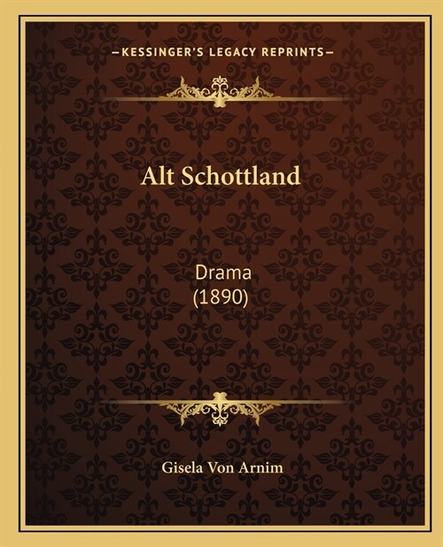 Alt Schottland: Drama (1890) (Paperback)