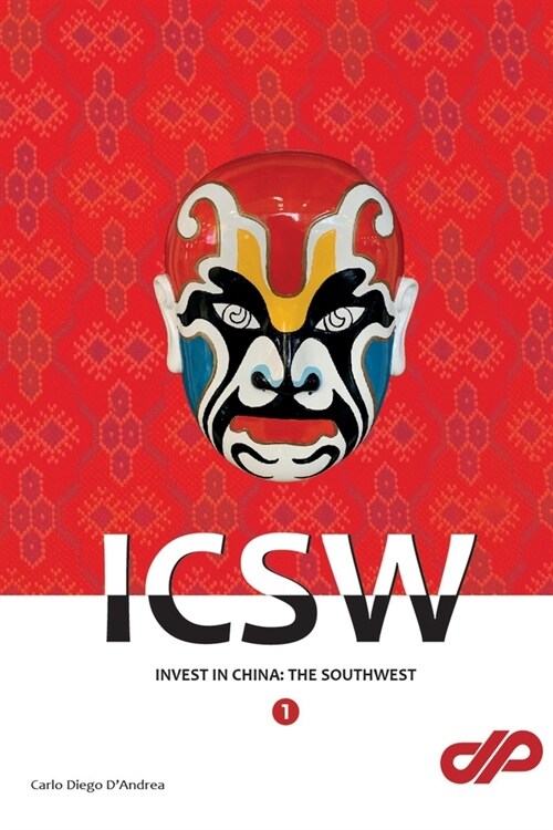 Invest in China: The Southwest: ICSW (Paperback)