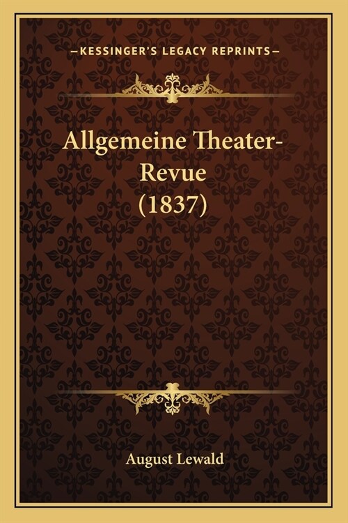 Allgemeine Theater-Revue (1837) (Paperback)