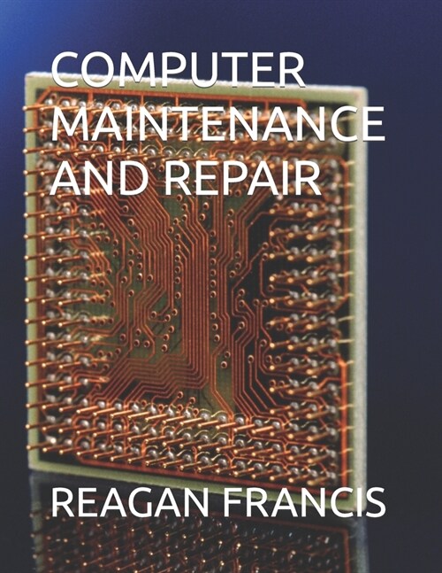 Computer Maintenance and Repair (Paperback)