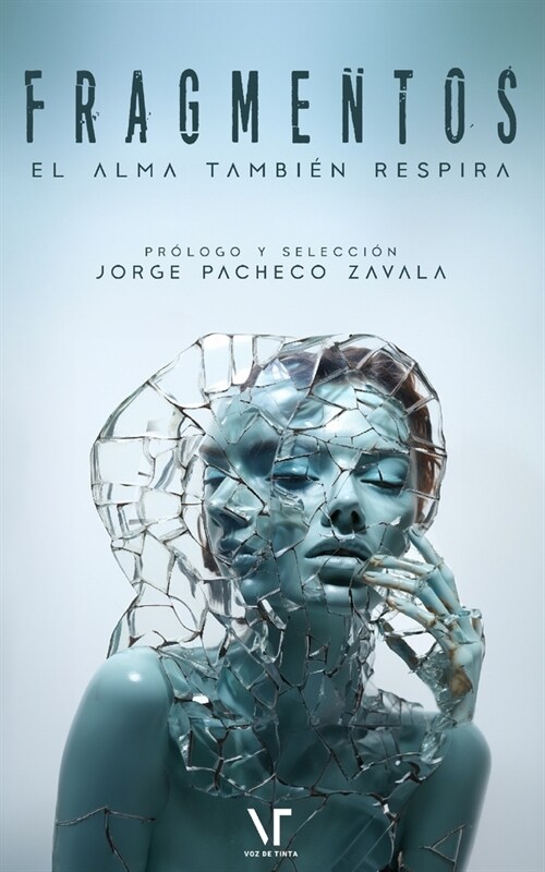 Fragmentos: El alma tambi? respira (Paperback)