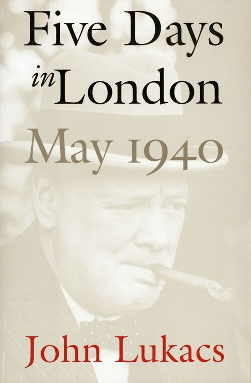 Five Days in London, May 1940 (Paperback)