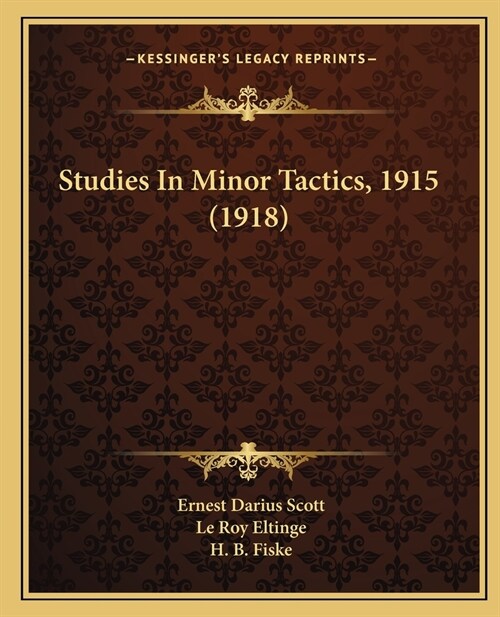 Studies In Minor Tactics, 1915 (1918) (Paperback)