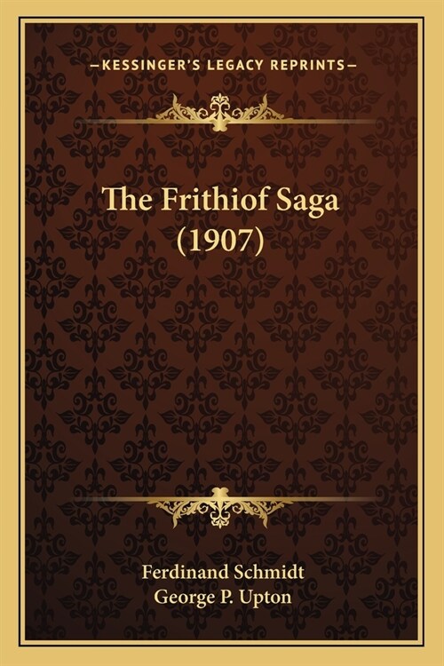 The Frithiof Saga (1907) (Paperback)