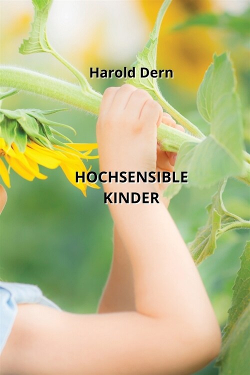 Hochsensible Kinder (Paperback)